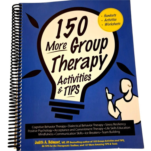 Book titled '150 More Group Therapy Activities & Tips' with a blue cover and yellow highlights.