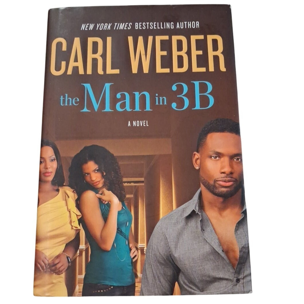 Book cover of 'the Man in 3B' by Carl Weber featuring three people and a man.