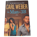 Book cover of 'the Man in 3B' by Carl Weber featuring three people and a man.