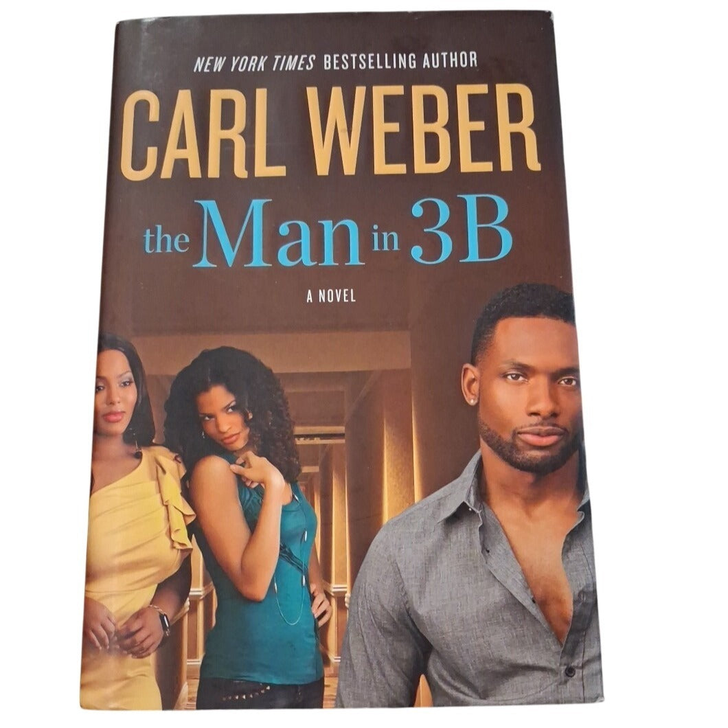 Book cover of 'the Man in 3B' by Carl Weber featuring three people and a man.